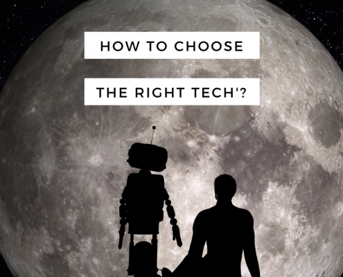 How to choose the right technology?